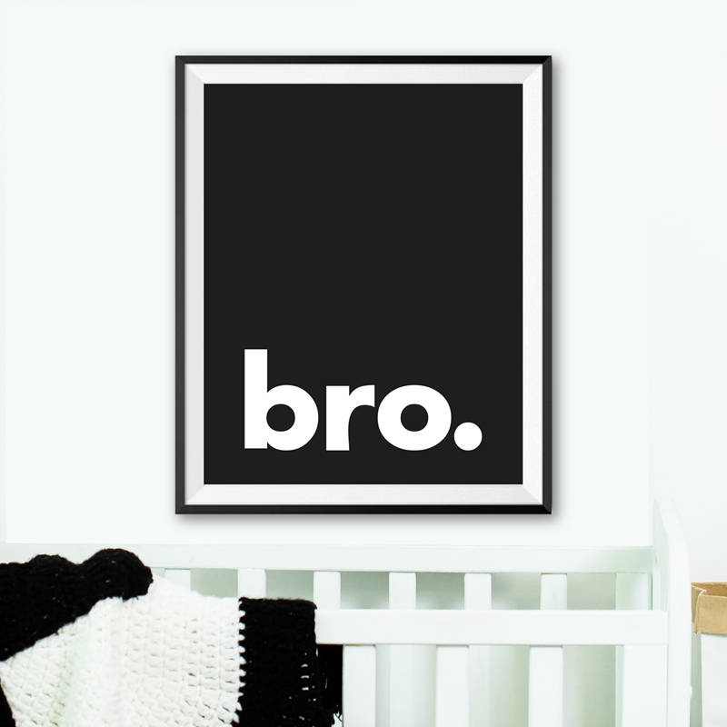 Baby Nursery Quotes - Bro. Drucken Minimalistischen Typografie Poster Schwarz
